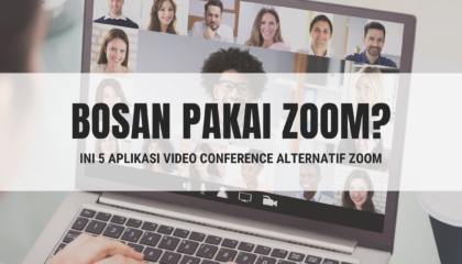Bosan Pake Zoom? Kamu Bisa Pake 5 Aplikasi Video Conference Ini!