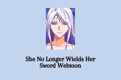 Baca Webtoon She No Longer Wields Her Sword Full Episode Gratis